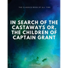 In Search of the Castaways; Or, The Children of Captain Grant - Paperback