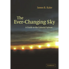 The Ever Changing Sky: A Guide to the Celestial Sphere - Paperback