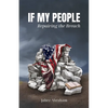If My People: Repairing the Breach - Paperback