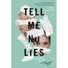 Tell Me No Lies - Hardcover