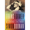 Transformer: A Story of Glitter, Glam Rock, and Loving Lou Reed - Hardcover