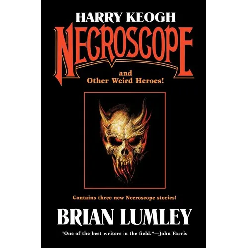 Harry Keogh: Necroscope and Other Weird Heroes! - Paperback