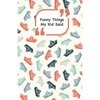 Funny Things My Kid Said: Ships cover - Write down the funny quotes of your children - Paperback