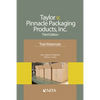 Taylor v. Pinnacle Packaging Products, Inc.: Trial Materials - Paperback