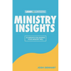 Ministry Insights: 52 Insights For Leading Your Ministry Well - Paperback
