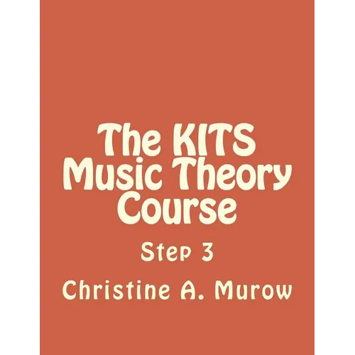 The KITS Music Theory Course: Step 3 - Paperback