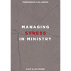 Managing Stress in Ministry - Paperback