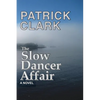 The Slow Dancer Affair - Paperback
