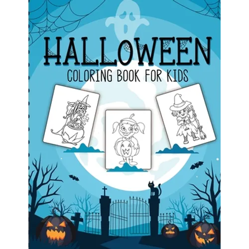 Halloween Coloring Book For Kids: Crafts Hobbies Home for Kids 3-5 For Toddlers Big Kids - Paperback