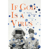 If God Is a Virus - Paperback