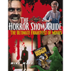 The Horror Show Guide: The Ultimate Frightfest of Movies - Paperback