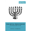 The Royal Priesthood and the Glory of God - Paperback