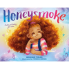 Honeysmoke: A Story of Finding Your Color - Hardcover
