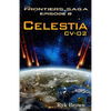 Ep.#8 - "Celestia: CV-02" The Frontiers Saga