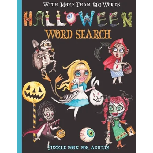 Halloween Word Search: Halloween Word Find Happy Halloween Word Hunt With More Than 1300 Words!!!: Halloween Word Search Puzzle Books For Adults Word - Paperback