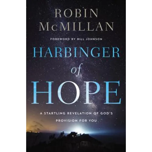 Harbinger of Hope: A Startling Revelation of God's Provision for You - Paperback
