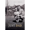 Just Dad: Stories of Herman Hoeksema - Paperback