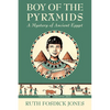 Boy of the Pyramids - Hardcover