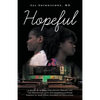 Hopeful: A Story of African Childhood Dreams and the Relentless love and sacrifice of Poor Parents to give their children an Education. - Paperback