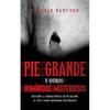Pie Grande y otros Homínidos Misteriosos: Descubre la Verdad Detrás de Pie Grande, el Yeti y otros Homínidos Misteriosos - Paperback