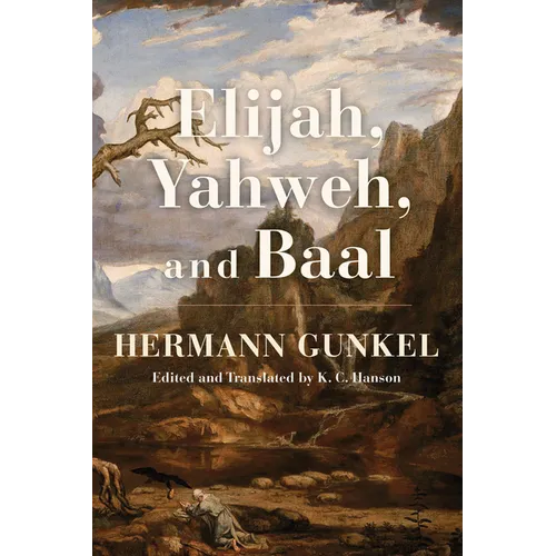 Elijah, Yahweh, and Baal - Paperback