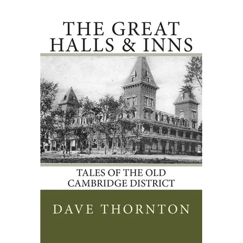 Great Halls & Inns: Tales of the Old Cambridge District - Paperback
