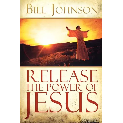 Release the Power of Jesus - Paperback