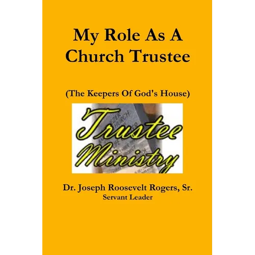 My Role As A Church Trustee - Paperback
