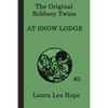 The Bobbsey Twins at Snow Lodge: A Winter Adventure with the Bobbsey Twins - Paperback