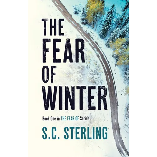 The Fear of Winter (Book One in The Fear Of Series): A Kidnapping Crime Thriller - Paperback