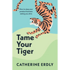 Tame Your Tiger: How to Stop Your Product Business Eating You Alive - Paperback