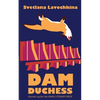 Dam Duchess - Paperback