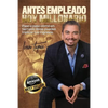 Antes empleado, hoy millonario - Paperback