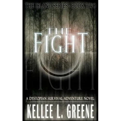 The Fight - A Dystopian Survival Adventure Novel - Paperback