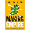 Making Empire: Ireland, Imperialism, and the Early Modern World - Hardcover