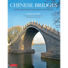 Chinese Bridges: Living Architecture from China's Past - Paperback