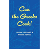 Can the Greeks Cook - Paperback