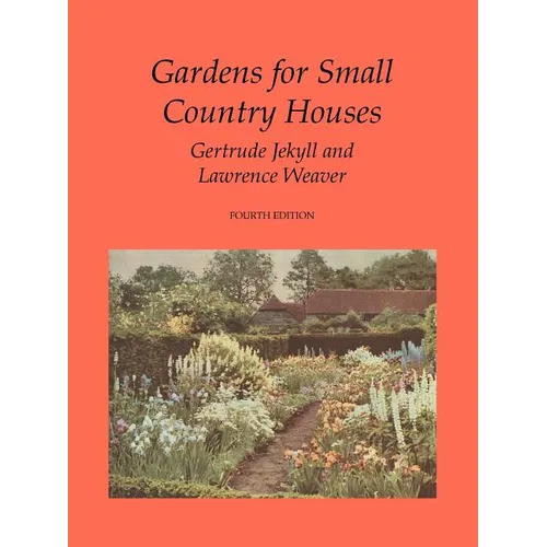 Gardens for Small Country Houses - Paperback