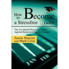 How to Become a Stressfree Trader: The Accidental Discoveries of an Applied Behavioral Science Student - Paperback