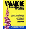 Vanabode: travel and live forever on $20 a day - Paperback