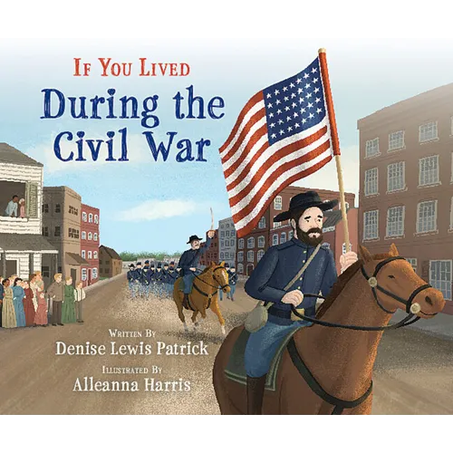 If You Lived During the Civil War - Library Binding