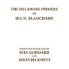The Delaware Primers of Ira D. Blanchard - Paperback
