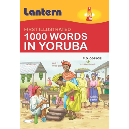 1000 Words in Yoruba: First Illustrated 100 Words in Yoruba - Paperback