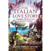 An Italian Love Story: Surprise and Joy on the Amalfi Coast - Paperback