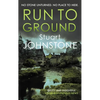 Run to Ground: A Gritty Thriller Set in Edinburgh's Dark and Twisted Streets - Paperback