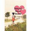 Delayed Never Denied - Paperback