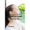 90 Recetas Naturales de Comidas Y Jugos Para el Cáncer de Pulmón: Estas Comidas y Jugos le Ayudarán a Fortalecer Su Sistema Inmune para Recuperarse y - Paperback