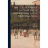 The Collection of Ancient Greek Inscriptions in the British Museum; v. 1 - Paperback