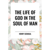 Life of God in the Soul of Man - Hardcover