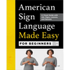American Sign Language Made Easy for Beginners: A Visual Guide with ASL Signs, Lessons, and Quizzes - Paperback